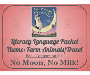No Moon, No Milk!: Language-Literacy Book Companion Packet