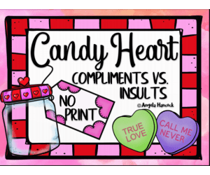 NO PRINT Candy Heart Compliments Distance Learning