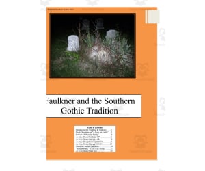 Novel Study Guide: Faulner and the Southern Gothic Tradition