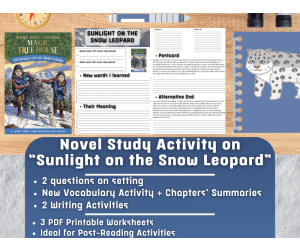 Novel Study - Sunlight on the Snow Leopard - Magic Tree House