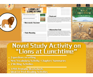 Novel Study Worksheets on "Lions at Lunchtime" - Magic Tree House
