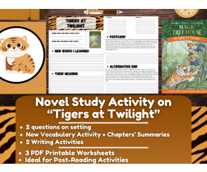Novel Study Worksheets - Tigers at Twilight - Magic Tree House