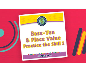 Number & Operations: Base-Ten & Place Value - Practice the Skill 1 - PC Software