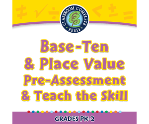 Number & Operations: Base-Ten & Place Value - Pre-Assessment & Teach the Skill - MAC Software