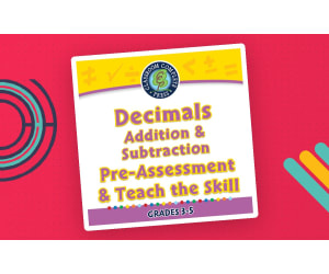 Number & Operations: Decimals - Addition & Subtraction - Pre-Assessment & Teach the Skill - FLASH-PC