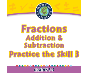 Number & Operations: Fractions - Addition & Subtraction - Practice the Skill 3 - FLASH-MAC