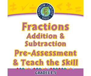 Number & Operations: Fractions - Addition & Subtraction - Pre-Assessment & Teach the Skill - PC Software