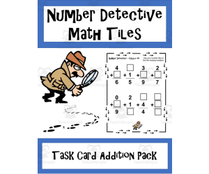 Number Detectives Task Cards: Addition Pack