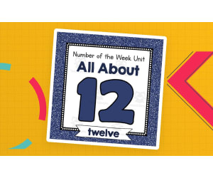 Number of the Week Unit: All About Number 12