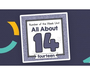 Number of the Week Unit: All About Number 14