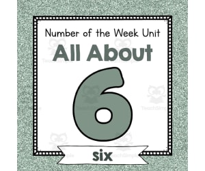 Number of the Week Unit: All About Number 6
