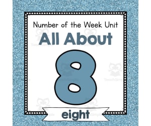 Number of the Week Unit: All About Number 8