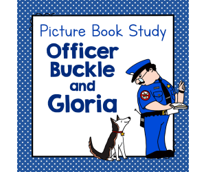 "Officer Buckle and Gloria" | Picture Book Study