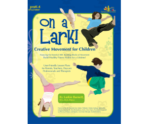 On a Lark!: Creative Movement for Children
