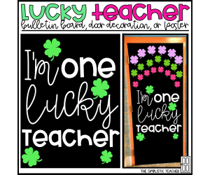 One Lucky Teacher St. Patrick's Day Bulletin Board Kit, Door Decoration Set, or Poster