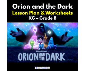 'Orion and the Dark' Lesson Plan & Worksheets | KG - Grade 8