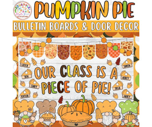 Our Class is a Piece of: Thanksgiving Bulletin board or door Decor kit