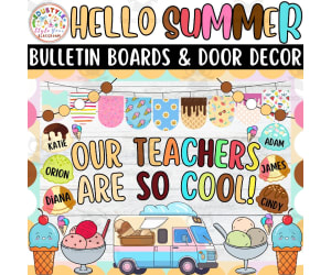 Our Teachers Are So Cool!: Summer Bulletin boards & door Decor kit