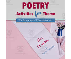 Pablo Neruda & 'Here I Love You': Poetry Activities for Theme