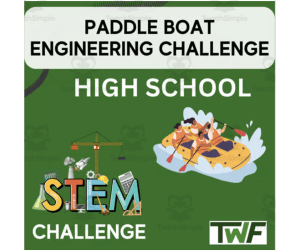 Paddle Boat STEM Engineering Challenge- HIGH SCHOOL - STEM Engineering