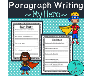 Paragraph Writing - My Hero
