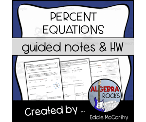 Percent Equations Guided Notes + Homework Set