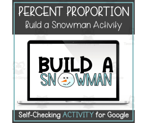 Percent Proportion Build a Snowman Self-Checking Google Sheets Activity