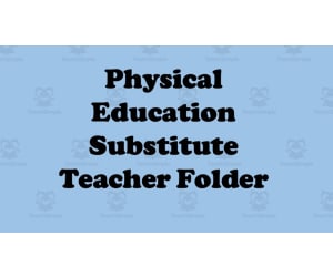 Physical Education Substitute Teacher Folder