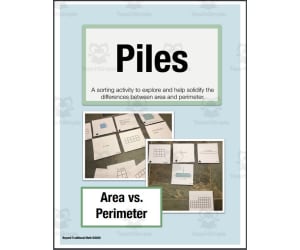 PILES (Area and Perimeter): Sorting Activity for Math Talk and Enrichment