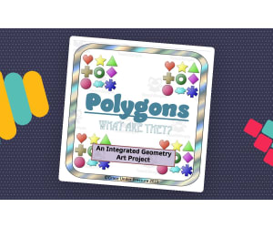 Polygons, Congruent, Regular, and Non-Polygons: Integrated Math and Art Lesson