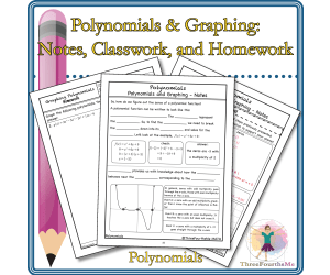 Polynomials and Graphing: Notes, Classwork, and Homework