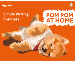 ‘Pom Pom At Home:  A Fun Writing And Drawing Activity (4 years +)