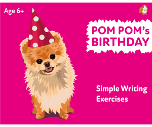 ‘Pom Pom’s Birthday’ A Fun Writing And Drawing Activity (4 years +)
