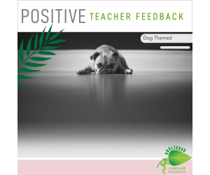Positive Teacher Feedback and Observation Forms Dog Themed