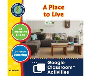 Practical Life Skills - Independent Living: A Place to Live - Google Slides Gr. 9-12+ (SPED)