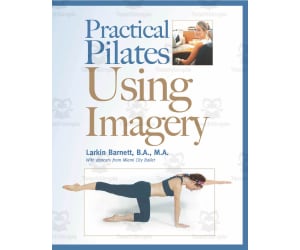 Practical Pilates Using Imagery