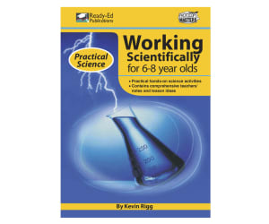 Practical Science: Working Scientifically - Activities for 6-8 year olds