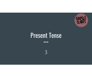 Present Tense Sample: Grammar Grades 3-4 (Slides)