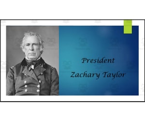 President Zachary Taylor Biography PowerPoint