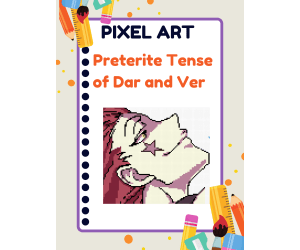 Preterite Tense of Dar and Ver | Pixel Art