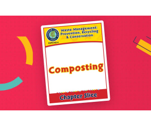 Prevention, Recycling & Conservation: Composting Gr. 5-8