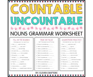 Printable Countable and Uncountable Nouns Grammar Worksheets
