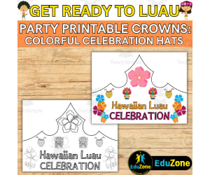 Printable Luau Party Crowns & Hats: Add Some Fun to Your Classroom