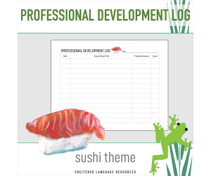 Professional Development PD Log Sushi Theme