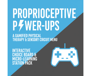 Proprioceptive Power-Ups: A Gamified Physical Therapy & Sensory