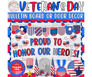 Proud to Honor Our Heroes!:  Bulletin Boards & Door Decor Kits