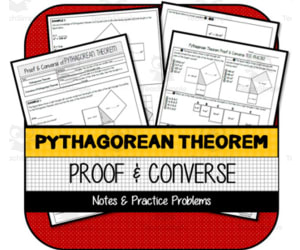 Pythagorean Theorem Proof & Converse NOTES & TEST PRACTICE