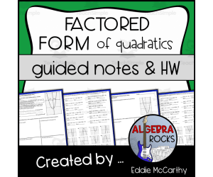 Quadratic Functions: Factored Form & Zeros Guided Notes + Homework Set