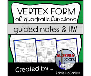 Quadratic Functions: Vertex Form Guided Notes + Homework Set