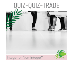 Quiz-Quiz-Trade Game: Integer or Non-Integer